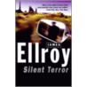 Silent Terror by James Ellroy