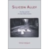 Silicon Alley by Michael Indergaard