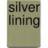 Silver Lining door Gokarran David Sukhdeo