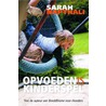Opvoeden is kinderspel door Sarah Napthali