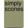 Simply Scones door Leslie Weiner