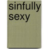 Sinfully Sexy by Linda Francis Lee
