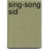 Sing-Song Sid