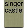 Singer Castle by Robert Mondore