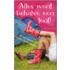 Alles went, behalve een tent!