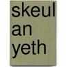 Skeul An Yeth by Wella Brown