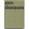 Skin Diseases door Jan de Vries