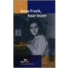 Anne Frank, haar leven