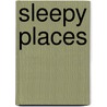 Sleepy Places by Judy Hindley