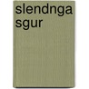 Slendnga Sgur door Orgeir Gumundsson
