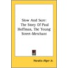 Slow And Sure door Jr Horatio Alger