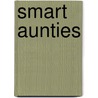 Smart Aunties door Sharratt Nick