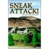 Sneak Attack! by Clifford J. Moody