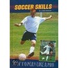 Soccer Skills door J. Chris Roselius
