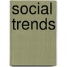 Social Trends door Onbekend