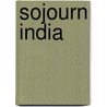 Sojourn India door A.J. Snitter