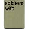 Soldiers Wife door Pat Wambui Ngurukie