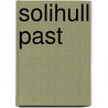 Solihull Past by Sue Bates