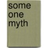 Some One Myth