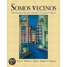 Somos Vecinos door William C. Maisch