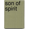 Son Of Spirit by David Farrell Krell