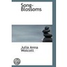 Song-Blossoms by Julia Anna Wolcott
