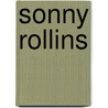 Sonny Rollins door Christian Broecking