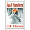 Soul Survivor door C.R. Clemens