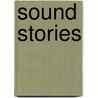 Sound Stories door Cristi Cary Miller