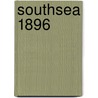 Southsea 1896 door Michael Gunton