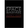Space Warfare door John Klein