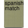 Spanish Match door William Harrison Ainsoworth