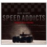 Speed Addicts by Mark Hughes
