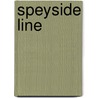 Speyside Line door Richard P. Jackson