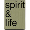 Spirit & Life door Scott Hahn