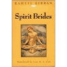 Spirit Brides door Khalil Gibran
