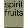 Spirit Fruits door Sandra Moore