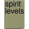Spirit Levels by Gina Riley