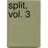 Split, Vol. 3 by Saki Aida