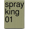 Spray King 01 door Shin Mikuni