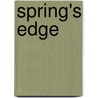 Spring's Edge door Laurie Wagner Buyer