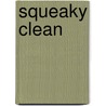Squeaky Clean door Jane Clarke
