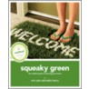 Squeaky Green door Eric Ryan