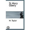 St Mary Obery door Wm M. Taylor