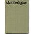 Stadtreligion