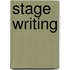 Stage Writing