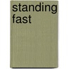 Standing Fast by Timothy A. Wray