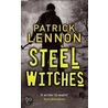 Steel Witches by Patrick Lennon