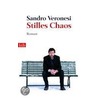 Stilles Chaos door Sandro Veronesi