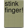 Stink Finger! door Re'al Bull Oney